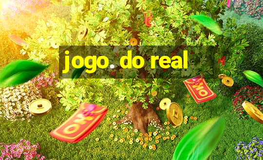 jogo. do real