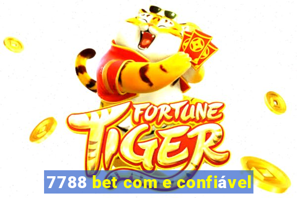 7788 bet com e confiável