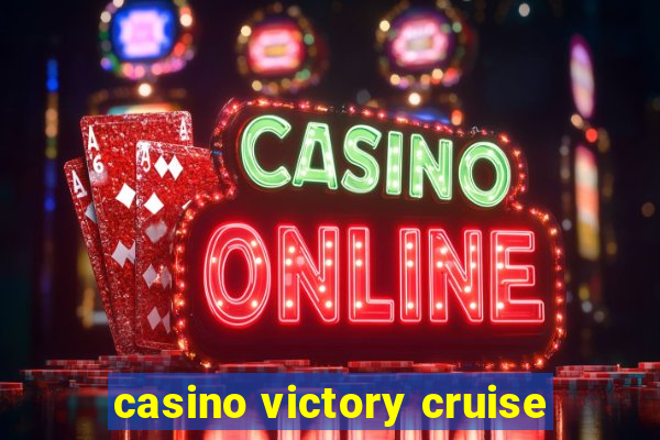 casino victory cruise