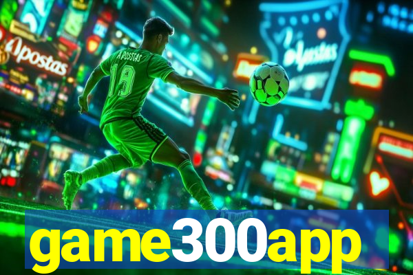 game300app