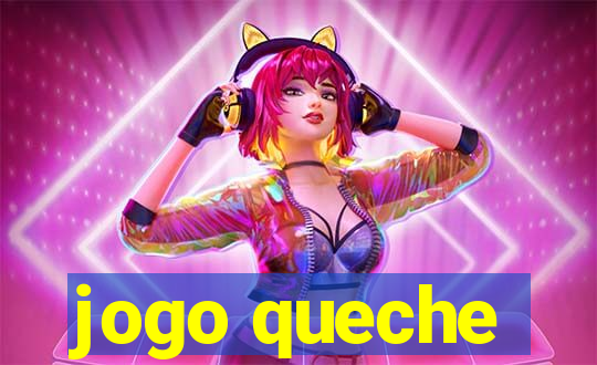 jogo queche