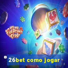 26bet como jogar