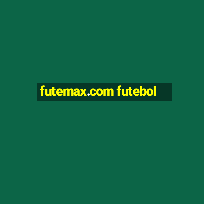 futemax.com futebol