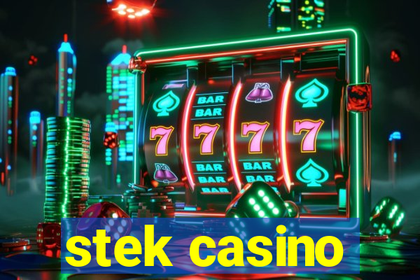 stek casino