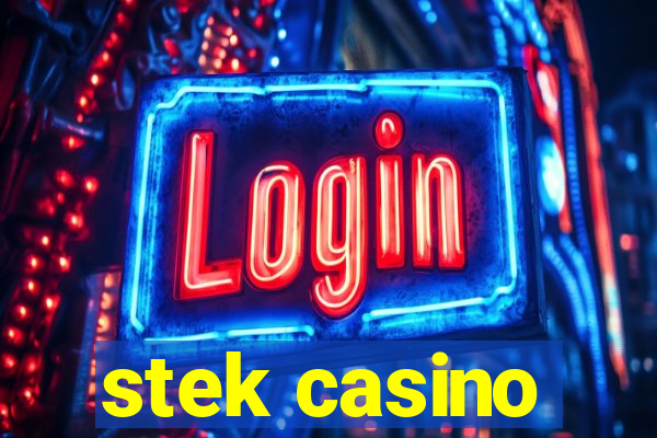 stek casino