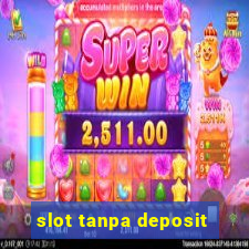 slot tanpa deposit