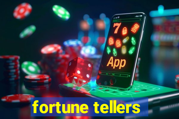 fortune tellers