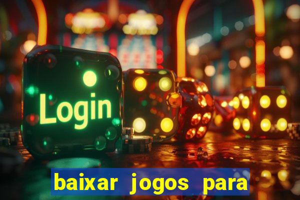 baixar jogos para o pc