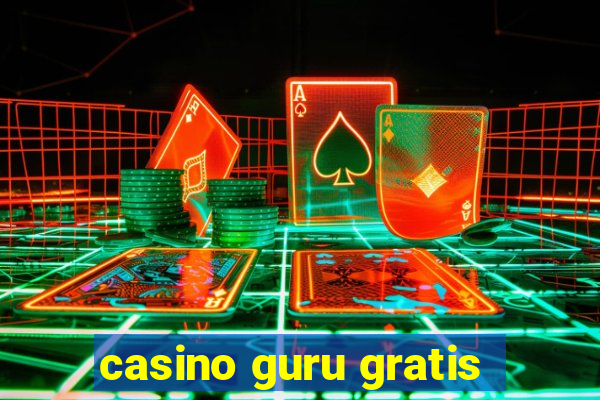 casino guru gratis