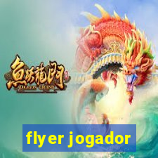 flyer jogador