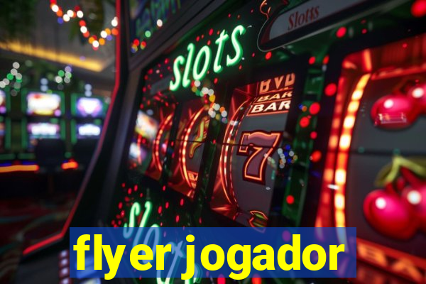 flyer jogador