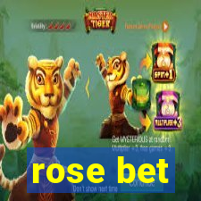 rose bet