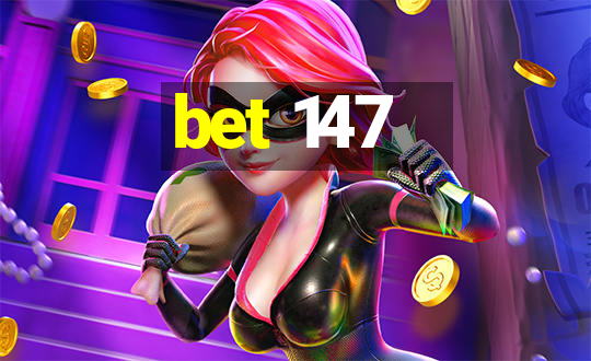 bet 147