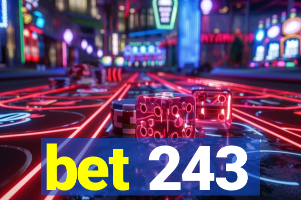 bet 243