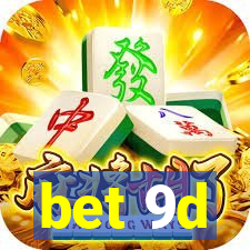 bet 9d