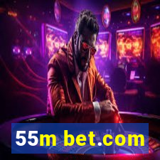 55m bet.com