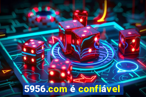 5956.com é confiável