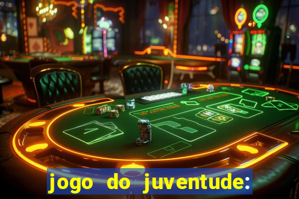 jogo do juventude: onde assistir