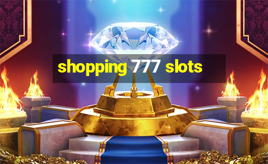 shopping 777 slots