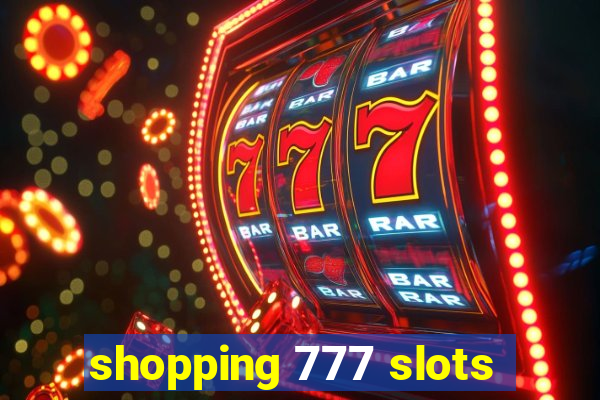 shopping 777 slots