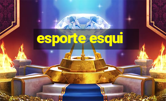 esporte esqui