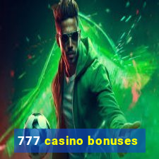 777 casino bonuses