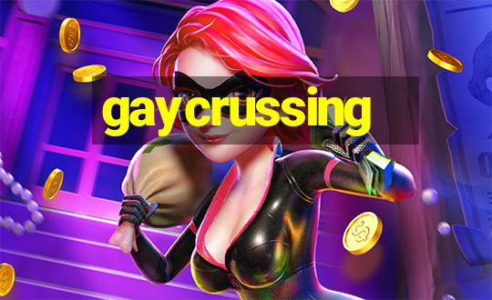 gaycrussing