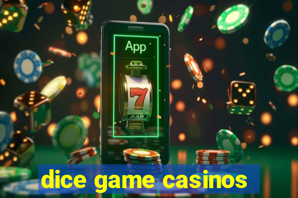 dice game casinos