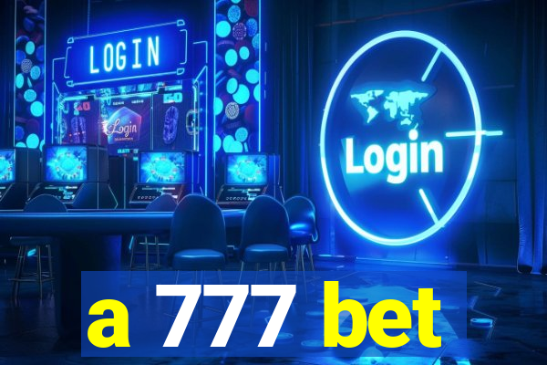 a 777 bet