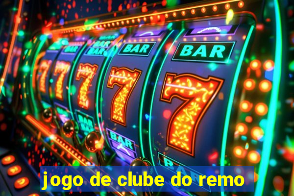 jogo de clube do remo