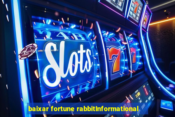 baixar fortune rabbitInformational