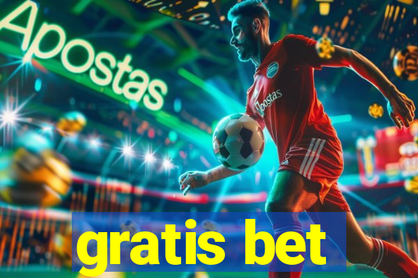 gratis bet