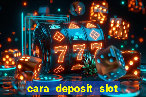 cara deposit slot via dana