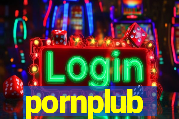 pornplub