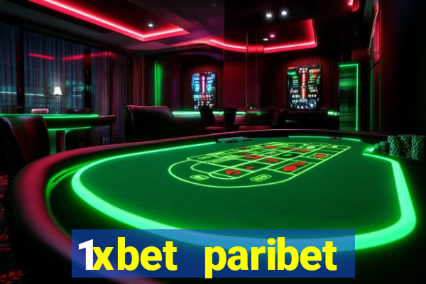 1xbet paribet 1хбет 1 xbet