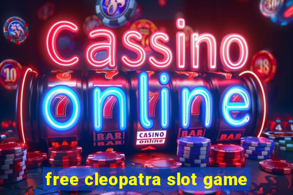 free cleopatra slot game