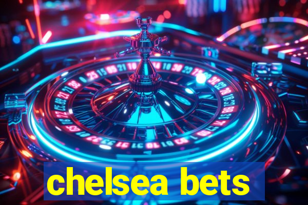 chelsea bets