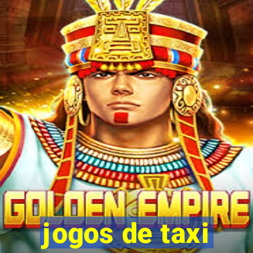 jogos de taxi