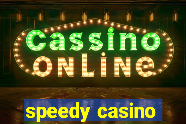 speedy casino