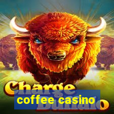 coffee casino