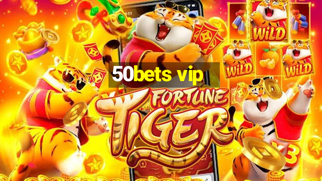 50bets vip