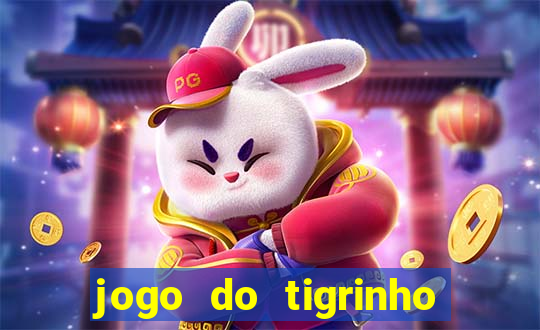 jogo do tigrinho rodada grátis