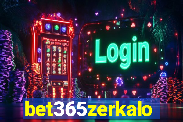 bet365zerkalo