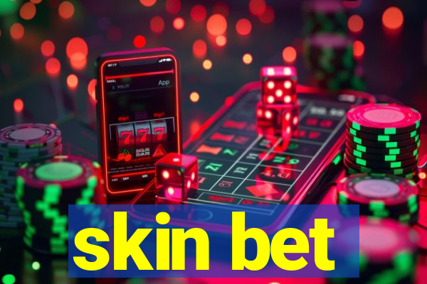 skin bet