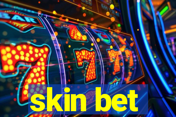 skin bet