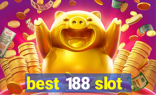 best 188 slot