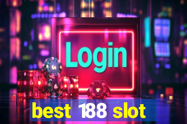 best 188 slot