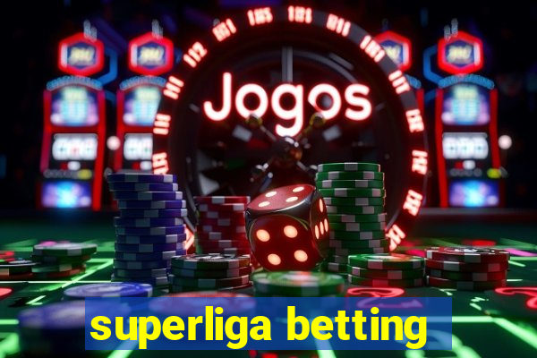 superliga betting