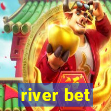 river bet