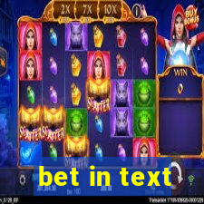 bet in text